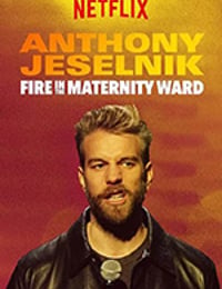 Anthony Jeselnik：产科病房把几火(Netflix香港译名)