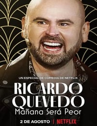 Ricardo Quevedo: Mañana será peor
